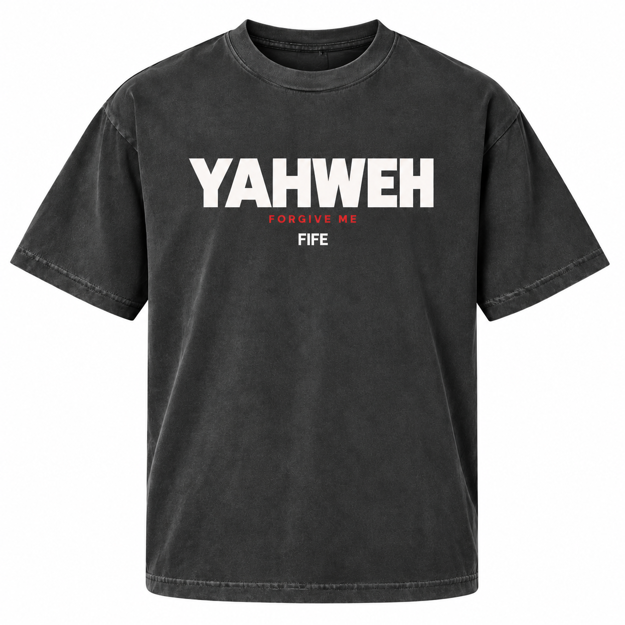 YAHWEH Forgive Me FIFE black T-shirt